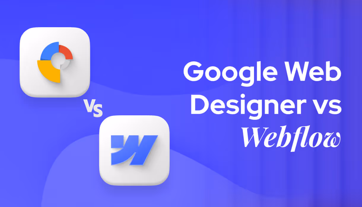 Google Web Designer vs. Webflow